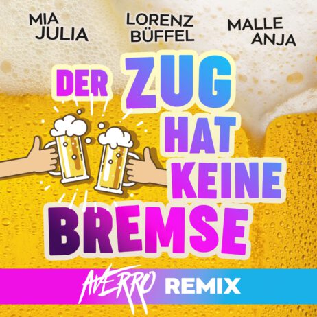 Averro Malle Anja Mia Julia Der Zug Hat Keine Bremse Remix Averro Malle Anja Mia Julia Der Zug Hat Keine Bremse Remix